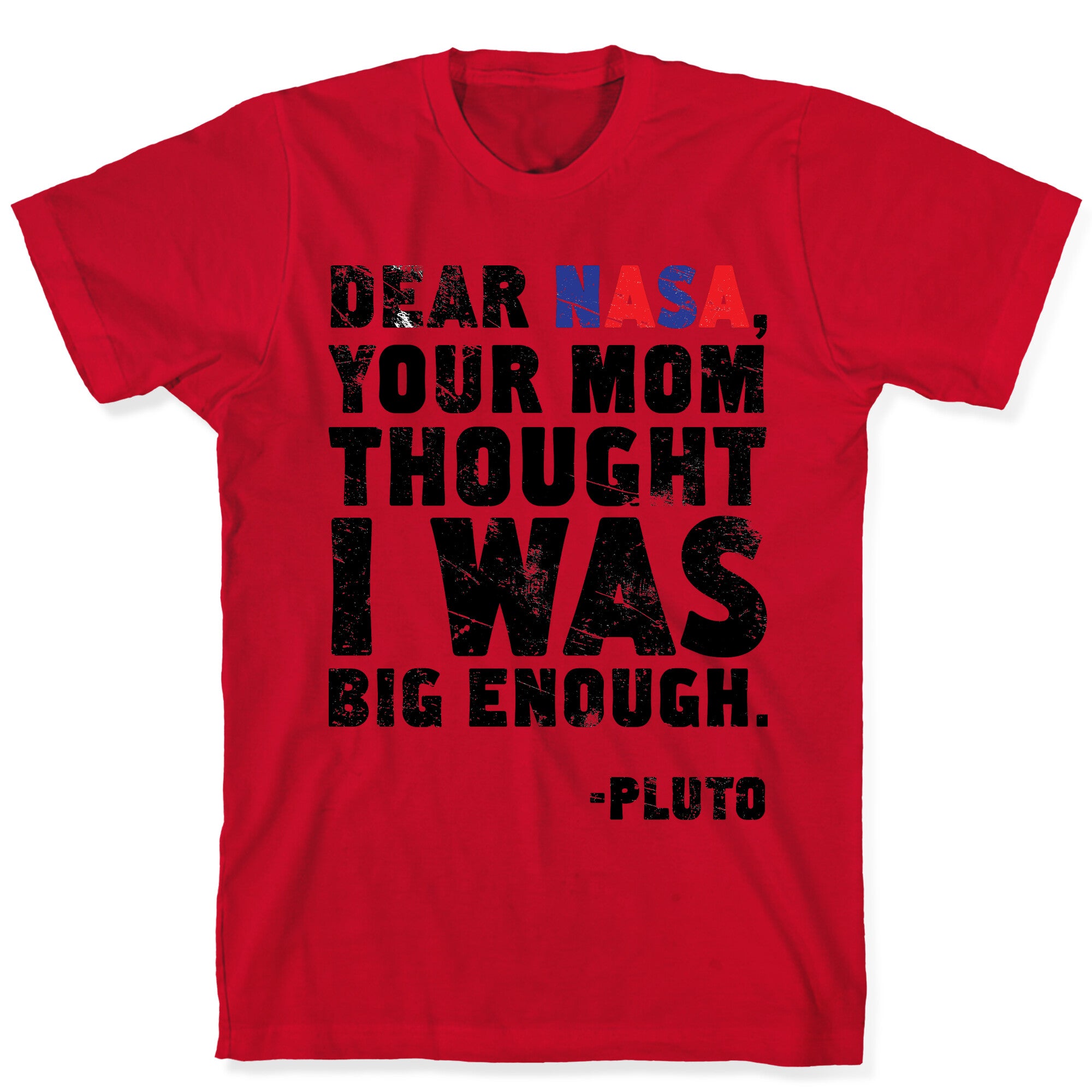 Dear Nasa T-Shirt